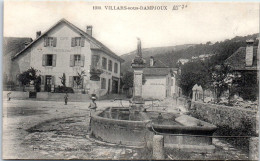 25 VILLARS SOUS DAMPJOUX - Le Centre Du Village Et La Fontaine  - Other & Unclassified