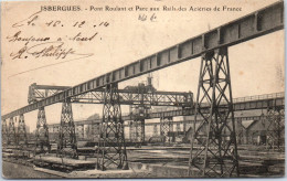 62 ISBERGUES - Pont Roulant Et Parc Aux Rails Des Acieries - Isbergues