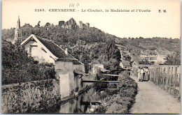 78 CHEVREUSE - Le Clocher, La Madeleine Et L'yvette. - Chevreuse