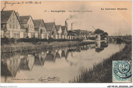 AKTP5-0468-54 - VARANGEVILLE - Les Salines - Le Canal  - Nancy