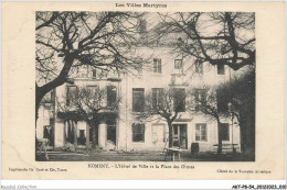 AKTP8-0714-54 - NOMENY - L'hotel De Ville Et La Place Des Ormes - Les Villas Martyres  - Nomeny