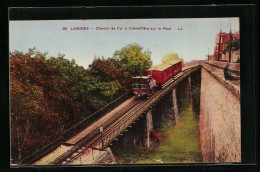 AK Langres, Chemin De Fer à Crémaillére Sur Le Pont  - Autres & Non Classés