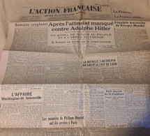 Journal L' ACTION FRANÇAISE De Maurras 22 ,23 Juillet 1944, Période Guerre Attentat Contre HITLER Edition De LYON - Sonstige & Ohne Zuordnung