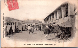 ALGERIE - ORAN - Le Marche Du Village Negre. - Oran