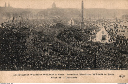 NÂ°2804 Z -cpa Le PrÃ©sident Woodrow Wilson Ã  Paris -place De La Concorde- - Receptions