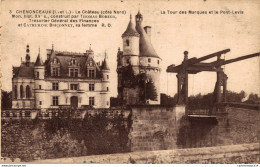 NÂ°2707 Z -cpa Chenonceaux -la Tour Des Marques Et Le Pont Levis- - Châteaux