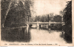 NÂ°6921 Z -cpa Chantilly -parc Du ChÃ¢teau, Le Pont Des Grads Hommes- - Chantilly