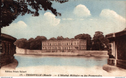 NÂ°6834 Z -cpa Thionville -l'hÃ'pital Militaire Vu Des Promenades- - Thionville