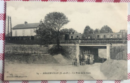 CPA 91 ANGERVILLE Le Pont De La Gare - Angerville
