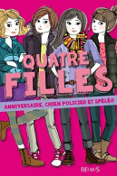 Quatre Filles - Tome 2 - Anniversaire Chien Policier Et Spéléo - Autres & Non Classés