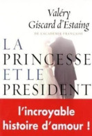 La Princesse Et Le Président - Autres & Non Classés