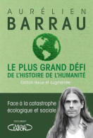 Le Plus Grand Défi De L'histoire De L'humanité - Edition Revue Et Augmentée: Face à La Catastrophe écologique Et Sociale - Sonstige & Ohne Zuordnung