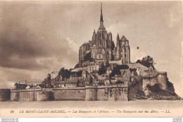 50 LE MONT SAINT MICHEL LES REMPARTS ET L'ABBAYE - Le Mont Saint Michel