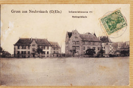 26722 / ⭐ ♥️  Rare NEUBREISACH Gruss Aus INFANTERIEKaserne Stabsgebäude 1911 à Laurent JENNY Grande Rue Isle-Doubs - Neuf Brisach