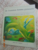 Monsieur Touminou Homme Grenouille - Suzanne Pulicani - Magmard 1973 - Other & Unclassified
