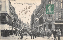 80-AMIENS- LA RUE DES TROIS-CAILLOUX - Amiens