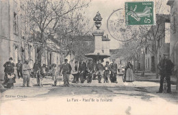 La FARE-les-Oliviers (Bouches-du-Rhône) - Place De La Fontaine - Voyagé 1908 (2 Scans) - Autres & Non Classés