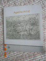 Agathe Pitie - Didier Michel, Marie Griffay, Francois Rene Martin, Et Al 9782350391786 - Art