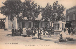 FOS-sur-MER (Bouches-du-Rhône) - Place Centrale - Fontaine - Voyagé 1911 (2 Scans) - Autres & Non Classés