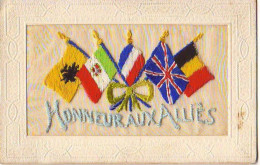 N°11801 - Carte Brodée - Honneur Aux Alliés - Drapeaux - Brodées