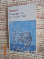 L'insoutenable Legerete De L'etre [French Edition] Milan Kundera 9782070381654 Folio 2077 (1989) - Klassieke Auteurs