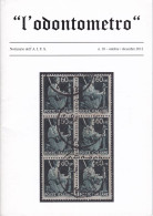 L'Odontometro N° 10 Del 2012 - Philatélie Et Histoire Postale