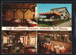 AK Bad Füssing /Ndb., Café-Restaurant Und Rotisserie Aichmühle, Mit Speiseräumen  - Bad Fuessing