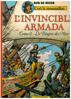CORI LE MOUSSAILLON   L'Invincible Armada  T.2  Le Dragon Des Mers     E.O.1980 - Originalausgaben - Franz. Sprache