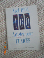 Noel 1994: 160 Artistes Pour L'UNICEF. Vente Aux Encheres Publiques Juedi 22 Decembre - Etude Dumousset - Deburaux - Art