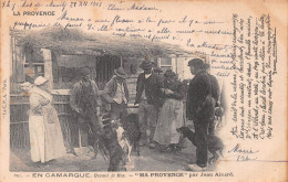 En Camargue (Bouches-du-Rhône) - Devant Le Mas - Ma Provence Par Jean Aicard - Précurseur Voyagé 1905 (2 Scans) - Autres & Non Classés