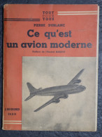 PIERRE DUBLANC - CE QU'EST UN AVION MODERNE 139 PAGES  18 X 14 CM.        ZIE SCANS - AeroAirplanes