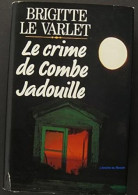 Le Crime De Combe Jadouille - Other & Unclassified
