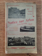 Notice Sur Arlon Et Ces Environs De 1902. Programme Des Fêtes, Et Plein De Publicité De Tous Commerces Brasserie Veriter - België