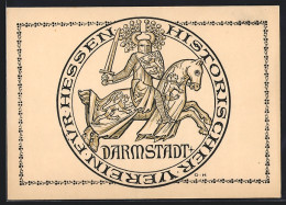 AK Darmstadt, Darmstadt, Ritter Mit Schwert Und Schild Zu Pferde, Logo Des Historischen Vereines Für Hessen  - Darmstadt