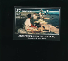 Montpellier Juvignac 37 ° Bourse De La Carte Postale Et Vieux Papier 2005 - Bourses & Salons De Collections
