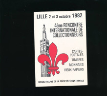 Lille 4 ° Rencontre Internationale Collectionneurs 1982 - Bourses & Salons De Collections