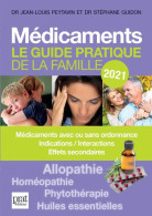 Médicaments 2021: Le Guide Pratique De La Famille - Autres & Non Classés