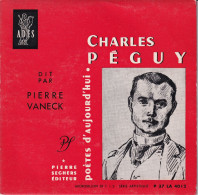 CHARLES PEGUY DIT PAR PIERRE VANECK - EP 33T-  COLLECTION "POETES D'AUJOURD'HUI - Other & Unclassified