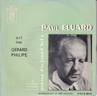 PAUL ELUARD DIT PAR GERARD PHILIPE - EP 33T-  COLLECTION "POETES D'AUJOURD'HUI - Otros & Sin Clasificación
