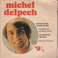 MICHEL DELPECH - FR EP  - QUAND LA PLUIE TOMBE EN ETE + 3 - Autres - Musique Française