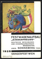 Künstler-AK Sonneberg /Thür., Festwagenaufbau Kindefreude Der Spielwaren-Werkstätten Für Das Wiener Sängerfest 19  - Autres & Non Classés