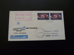 Lettre Premier Vol First Flight Cover Paris Belgrad Caravelle Air France 1967 - First Flight Covers