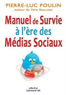 Manuel De Survie à L'ère Des Médias Sociaux - Autres & Non Classés