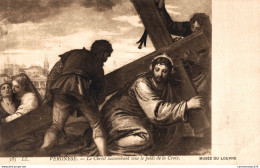 NÂ°13691 Z -cpa MusÃ©e Du Louvres -Veronese -le Christ Succombant Sous Le Poids De La Croix- - Peintures & Tableaux