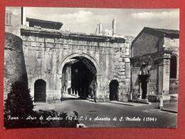 Cartolina - Fano ( PU ) - Arco Di Augusto E Chiesetta Di S. Michele - 1962 - Pesaro