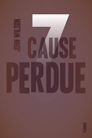 Sept - Tome 2 - Cause Perdue - Autres & Non Classés
