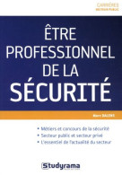 Être Professionnel De La Sécurité - Other & Unclassified