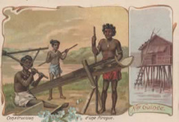 CONSTRUCTION D UNE PIROGUE NOUVELLE GUINEE, PUBLICITE CHOCOLAT DU PLANTEUR COULEUR   REF 16968 - Autres & Non Classés