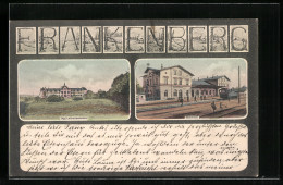 AK Frankenberg / Sa., Bahnhof, Kgl. Lehrerseminar  - Frankenberg