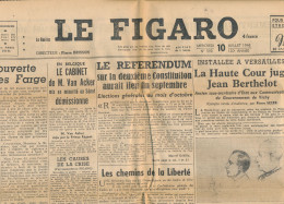 LE FIGARO, Mercredi 10 Juillet 1946, N° 593, Référendum Constitution, Molotov, Jean Berthelot Jugé, Vol à Reims... - Informations Générales